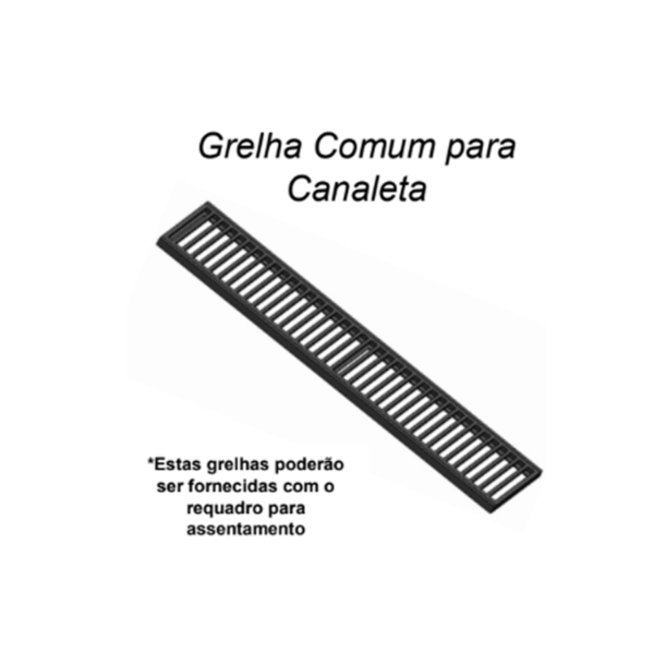 GRELHA COMUM PARA CANALETA